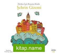 Herkes İçin Boyama Kitabı / Şehrin Gizemi