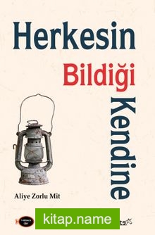 Herkesin Bildiği Kendine