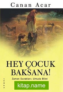 Hey Çocuk Baksana! Zaman Durakları: Umuda Bilet