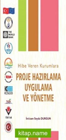 Hibe Veren Kurumlara Proje Hazırlama Uygulama ve Yönetme