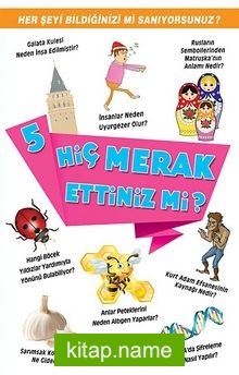 Hiç Merak Ettiniz mi? -5