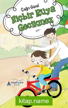 Hiçbir Rüya Gecikmez