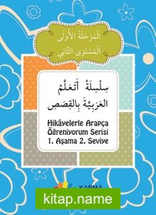 Hikayelerle Arapça Öğreniyorum 1. Aşama 2. Seviye