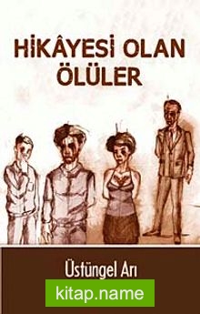 Hikayesi Olan Ölüler