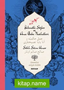 Hikmetli Sözler ve Ana Baba Nasihatleri (İki Dil (Alfabe) Bir Kitap – Osmanlıca-Türkçe)