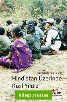 Hindistan Üzerinde Kızıl Yıldız  Kızıl Koridor’da 16 Gün