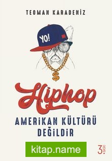 Hiphop Amerikan Kültürü Değildir