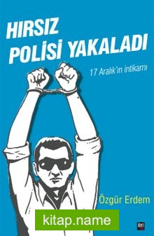 Hırsız Polisi Yakaladı