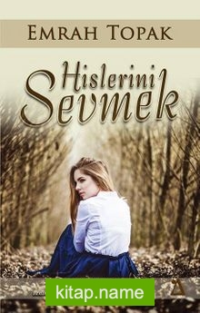 Hislerini Sevmek