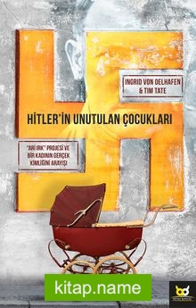 Hitler’in Unutulan Çocukları