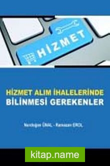 Hizmet Alım İhalelerinde Bilinmesi Gerekenler