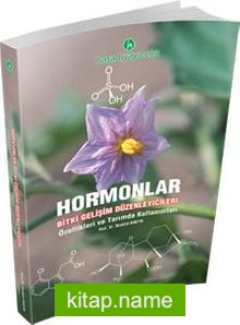 Hormonlar  Bitki Büyüme Düzenleyicileri