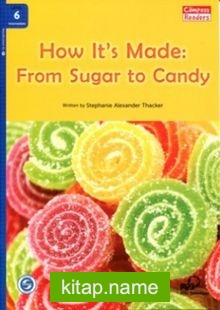 How It’s Made: From Sugar to Candy +Downloadable Audio (Compass Readers 6) B1