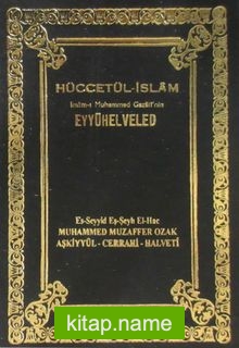 Hüccet-ül İslam Eyyühe’l Veled