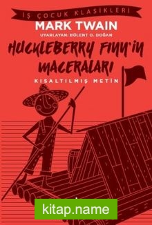Huckleberry Finn’in Maceraları (Kısaltılmış Metin)