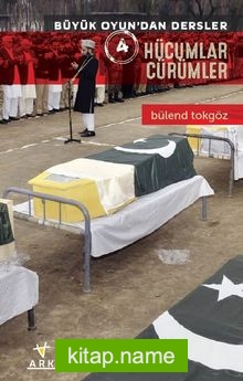 Hücumlar Cürümler / Büyük Oyundan Dersler 4