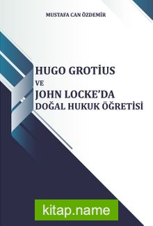 Hugo Grotius ve John Locke’da Doğal Hukuk Öğretisi