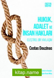 Hukuk, Adalet ve İnsan Hakları / Eleştirel Bir Yaklaşım