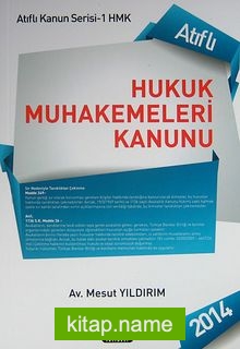 Hukuk Muhakemeleri Kanunu / Atıflı Kanun Serisi -1 HMK