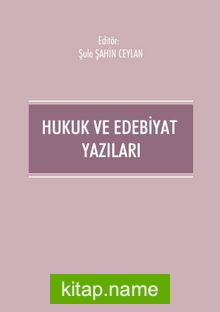 Hukuk ve Edebiyat Yazıları