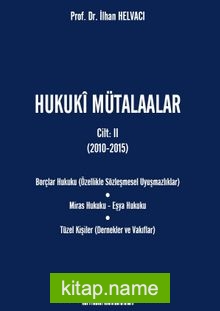 Hukuki Mütalaalar Cilt II (2010-2015)