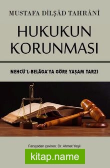 Hukukun Korunması Nehcü’l-Belaga’ya Göre Yaşam Tarzı