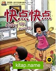 Hurry Up, Hurry Up +MP3 CD (My First Chinese Storybooks) Çocuklar için Çince Okuma Kitabı