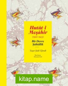 Hutut-i Meşahir  Bir Devre Şahidlik (1920-1922