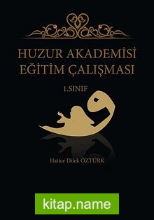 Huzur Akademisi Eğitim Çalışması 1. Sınıf