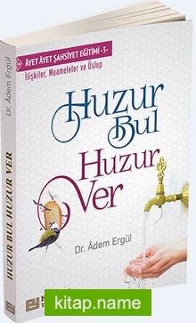 Huzur Bul Huzur Ver