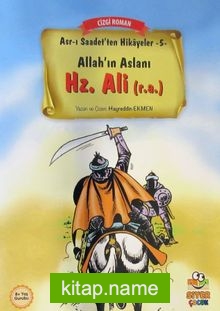 Hz. Ali (r.a.) / Asr-ı Saadet’ten Hikayeler 5