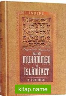 Hz. Muhammed (S.A.V) ve İslamiyet İslam Tarihi (İndeks Kitabı)