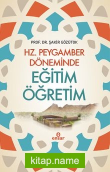 Hz. Peygamber Döneminde Eğitim Öğretim