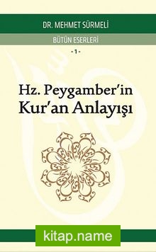 Hz. Peygamber’in Kur’an Anlayışı