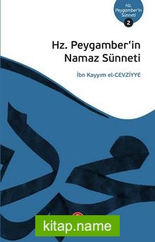 Hz. Peygamber’in Namaz Sünneti