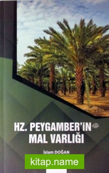 Hz. Peygamber’in (s.av.) Mal Varlığı