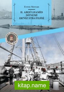 II. Abdülhamid Dönemi Deniz Stratejisi