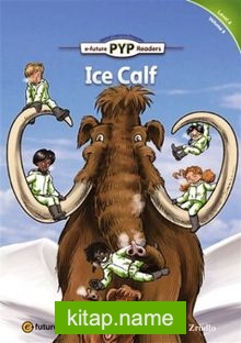 Ice Calf (PYP Readers 4)