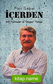 İçerden AKP Politikaları ve Sıkışan Türkiye
