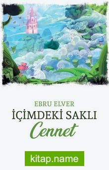 İçimdeki Saklı Cennet