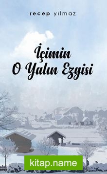 İçimin O Yalın Ezgisi