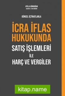 İcra İflas Hukukunda Satış İşlemleri İle Harç ve Vergiler