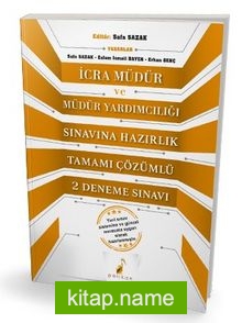 İcra Müdür ve Müdür Yardımcılığı Sınavına Hazırlık Tamamı Çözümlü 2 Deneme Sınavı