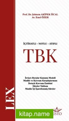 İçtihatlı Notlu Atıflı Türk Borçlar Kanunu (TBK