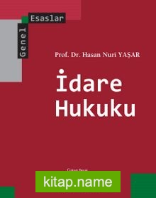 İdare Hukuku Genel Esaslar