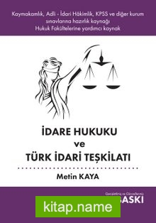 İdare Hukuku ve Türk İdari Teşkilatı