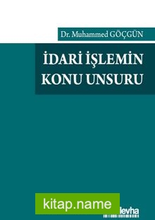 İdari İşlemin Konu Unsuru