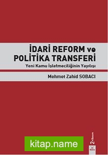 İdari Reform ve Politika Transferi Yeni Kamu İşletmeciliğinin Yayılışı