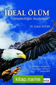 İdeal Ölüm  Girişimciliğin Anatomisi