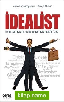 İdealist İdeal Satışın Rehberi ve Satışın Psikolojisi